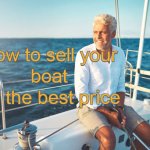 How to sell your boat for the best price.